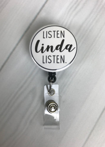 Mylar Button Badge Reel – Tagged listen Linda listen