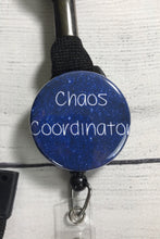 Load image into Gallery viewer, Chaos Coordinator ~ Nurse Badge Reel ~ Cute Badge Reel ~ Chaos Badge Reel ~ Funny Badge Reel ~ id holder