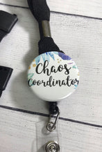 Load image into Gallery viewer, Chaos Coordinator ~ Nurse Badge Reel ~ Cute Badge Reel ~ Chaos Badge Reel ~ Funny Badge Reel ~ Charge Nurse