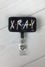 Load image into Gallery viewer, Xray Badge Reel ~ Nurse Badge Reel ~ Retractable Badge Reel ~ ID Holder ~ Tech ~ Radiology