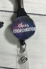 Load image into Gallery viewer, Nurse ~ Chaos Coordinator ~ Nurse Badge Reel ~ Cute Badge Reel ~ Chaos Badge Reel ~ Funny Badge Reel ~ Mylar ~ Button