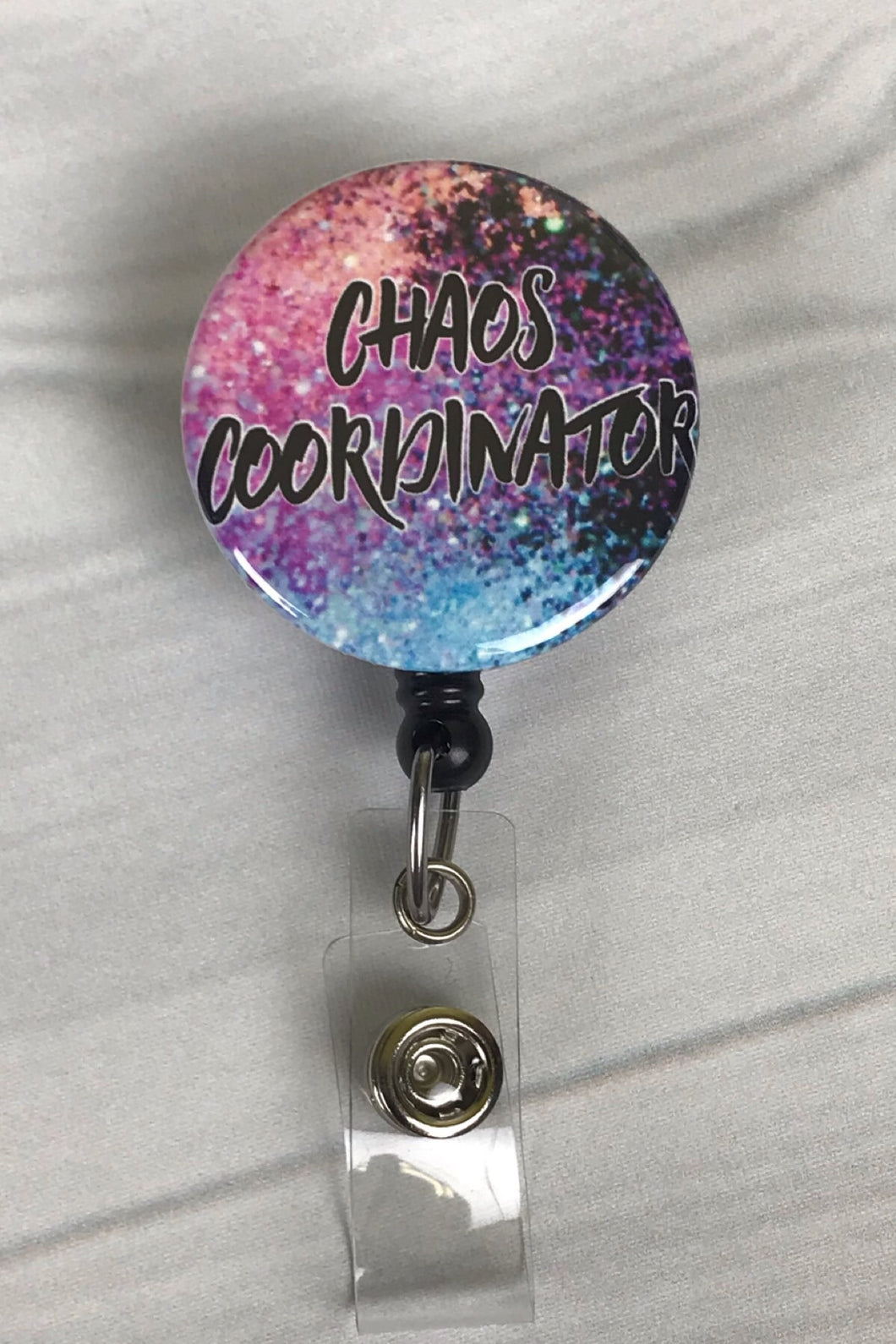 Chaos Coordinator ~ Nurse Badge Reel ~ Cute Badge Reel ~ Chaos Badge Reel ~ Funny Badge Reel ~ Mylar ~ Button