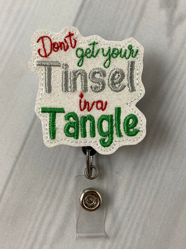 Feltie Badge Reels – Tagged dont get your tinsel in a tangle